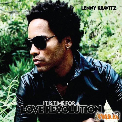 Lenny Kravitz - It Is Time For A Love Revolution