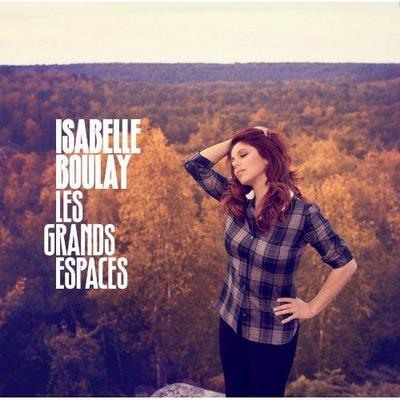 Isabelle Boulay. Les Grands Espaces