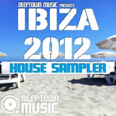 Deeptown Music Ibiza 2012 House Sampler