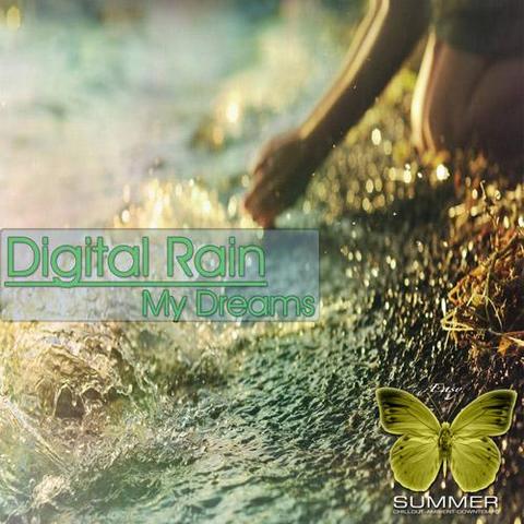 Digital Rain. My Dreams (2012)