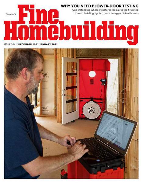 Fine Homebuilding №304 December 2021 January 2022