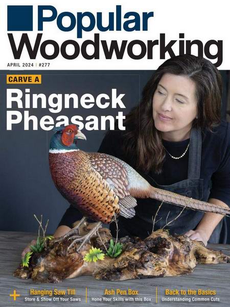 Popular Woodworking №276 February 2024