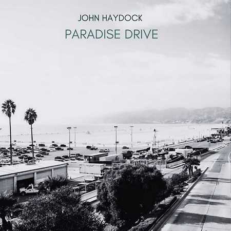 John Haydock - Paradise Drive (2024)