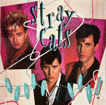 Stray Cats - Blast Off (1989)