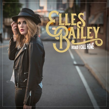 Elles Bailey - Road I Call Home (2019)