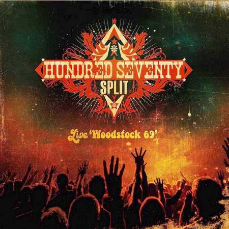 Hundred Seventy Split - Live Woodstock '69 (2019)