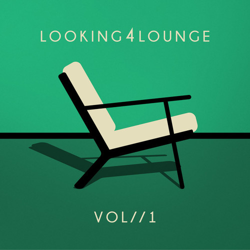 Looking 4 Lounge Vol.1