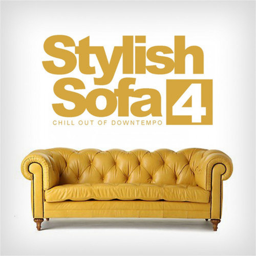 Stylish Sofa Vol.4: Chill Out Of Downtempo