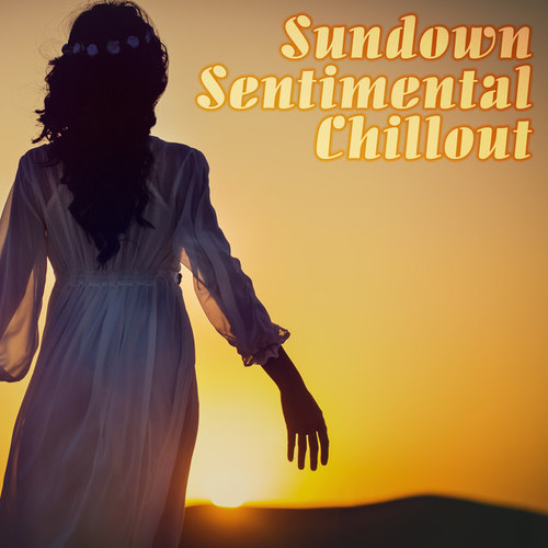 Sundown, Sentimental Chillout