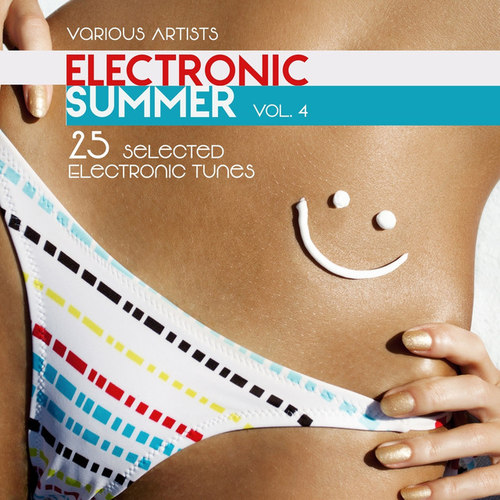 Electronic Summer: 25 Selected Electronic Tunes Vol.4