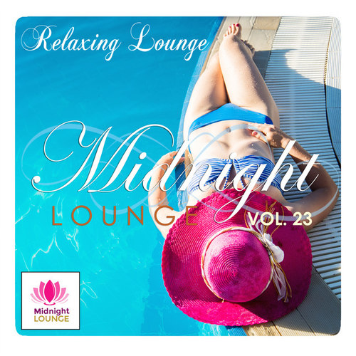 Midnight Lounge Vol.23: Relaxing Lounge