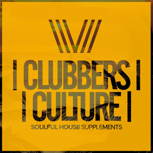 Clubbers Culture. Soulful House Supplements