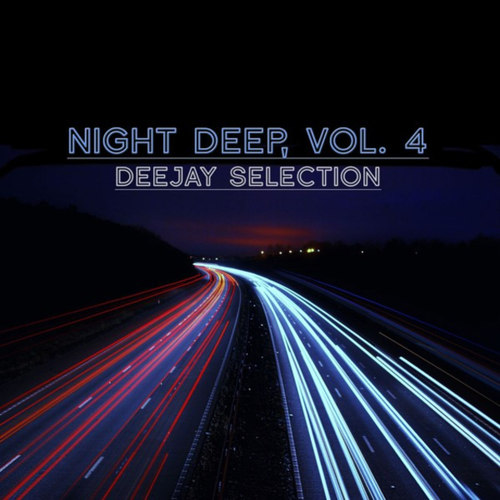 Night Deep Vol.4: Deejay Selection