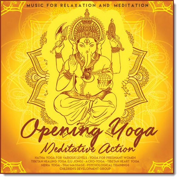 Opening Yoga. Meditative Action (2017)