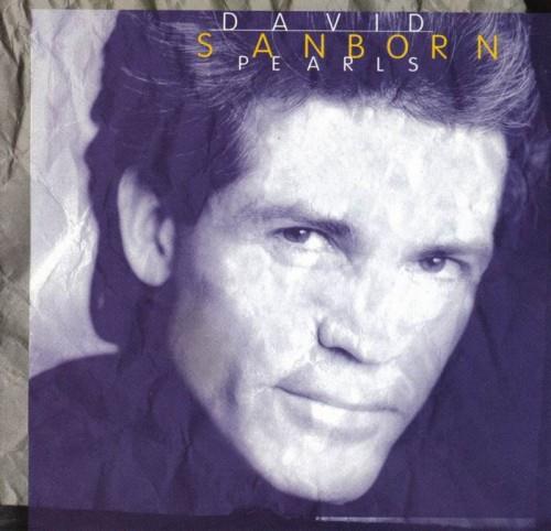 David Sanborn - Pearls (1995)