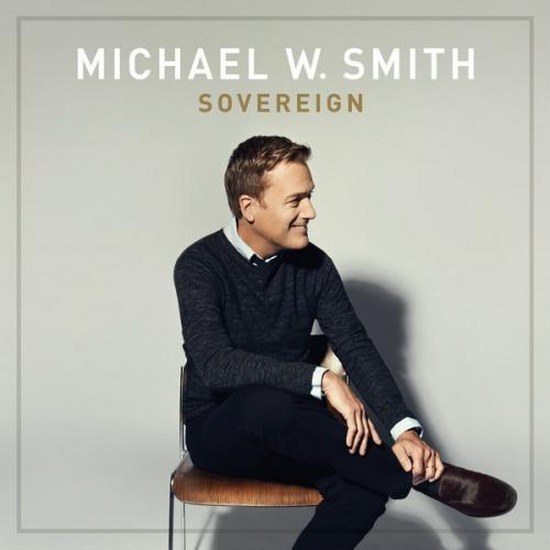 Michael W. Smith. Sovereign: Deluxe Edition (2014)