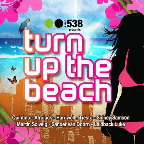 скачать Radio 538 presents: turn up the beach