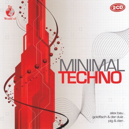 скачать The World Of Minimal Techno (2011)