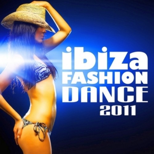 скачать Ibiza Fashion Dance (2011)