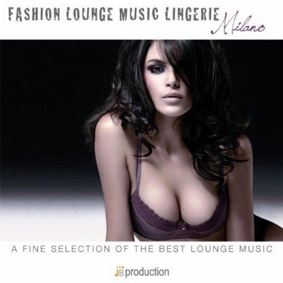 скачать Fly Project. Fashion Lounge Music Lingerie Milano (2011)