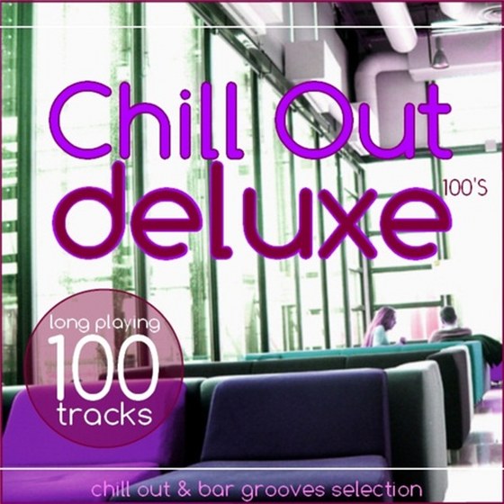 скачать Chill Out Deluxe 100's (2011)