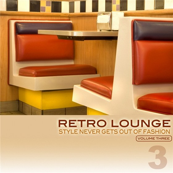 скачать Retro Lounge 3: Style Never Gets Out Of Fashion (2012)