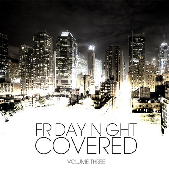 скачать Friday Night Covered Vol. 3 (2012)