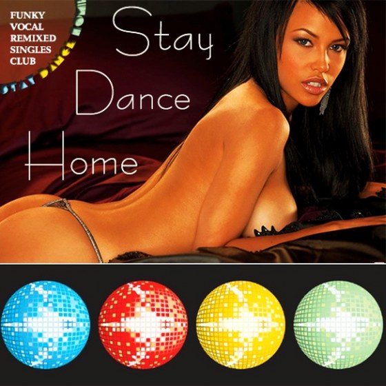 скачать Stay Dance Home (2012)