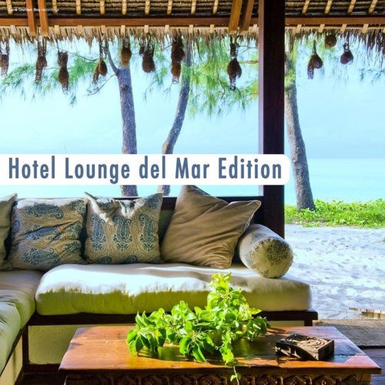 скачать Hotel Lounge del Mar Edition (2012)