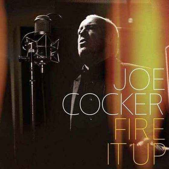 скачать Joe Cocker. Fire It Up (2012)