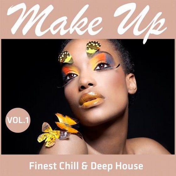 Make Up: Finest Chill & Deep House Vol.1 (2013)