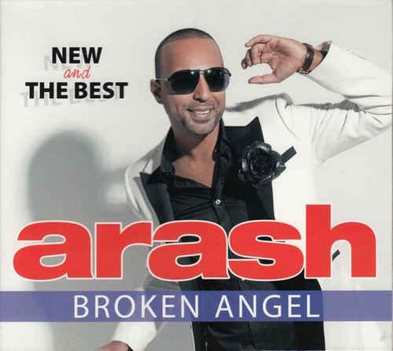 Arash. Broken Angel: New And The Best (2013)