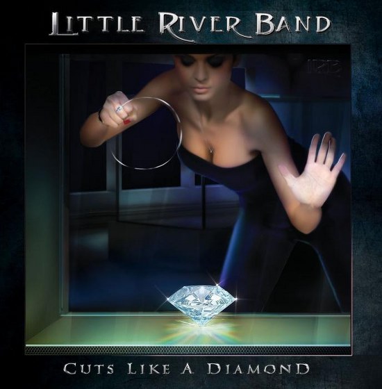 Little River Band. Cuts Like A Diamond (2013)