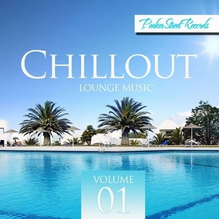 Chillout Lounge Music Vol 1 (2013)