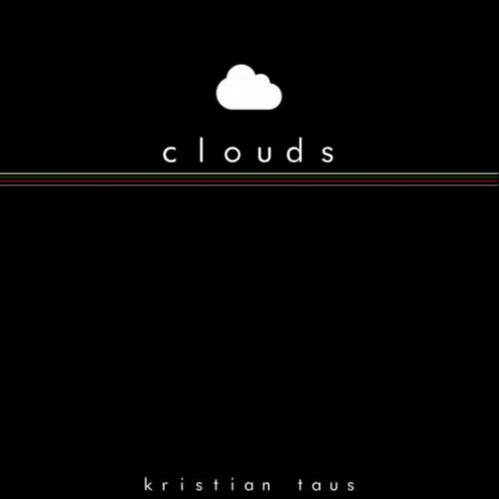 Kristian Taus. Clouds (2013)