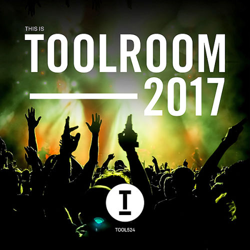 This Is Toolroom 2017