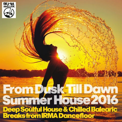 From Dusk Till Dawn Summer House 2016