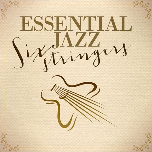 Essential Jazz Six Stringers