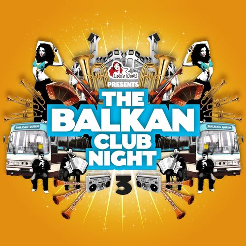 The Balkan Club Night Vol. 3