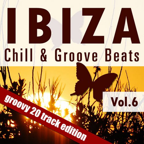 Ibiza Chill & Groove Beats, Vol. 6