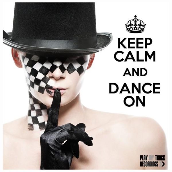 Keep Calm and Dance On