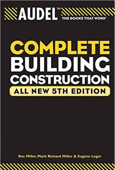 Audel Complete Building Construction