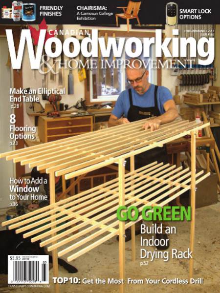 Canadian Woodworking & Home Improvement №106 (February-March 2017)