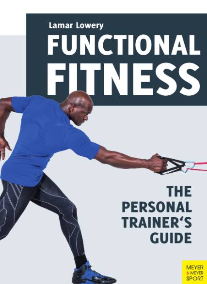 Functional Fitness: The Personal Trainer's Guide