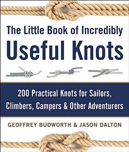 The Little Book of Incredibly Useful Knots