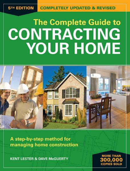 The Complete Guide to Contracting Your Home