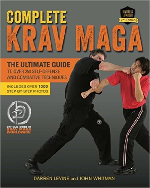 Darren Levine, John Whitman. Complete Krav Maga